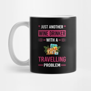 Wine Drinker Travelling Travel Traveling Vacation Holiday Mug